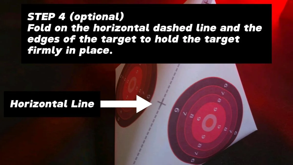 Step 4 (optional) - Fold on the horizontal dashed line and the edges of the target to hold the target firmly in place.
